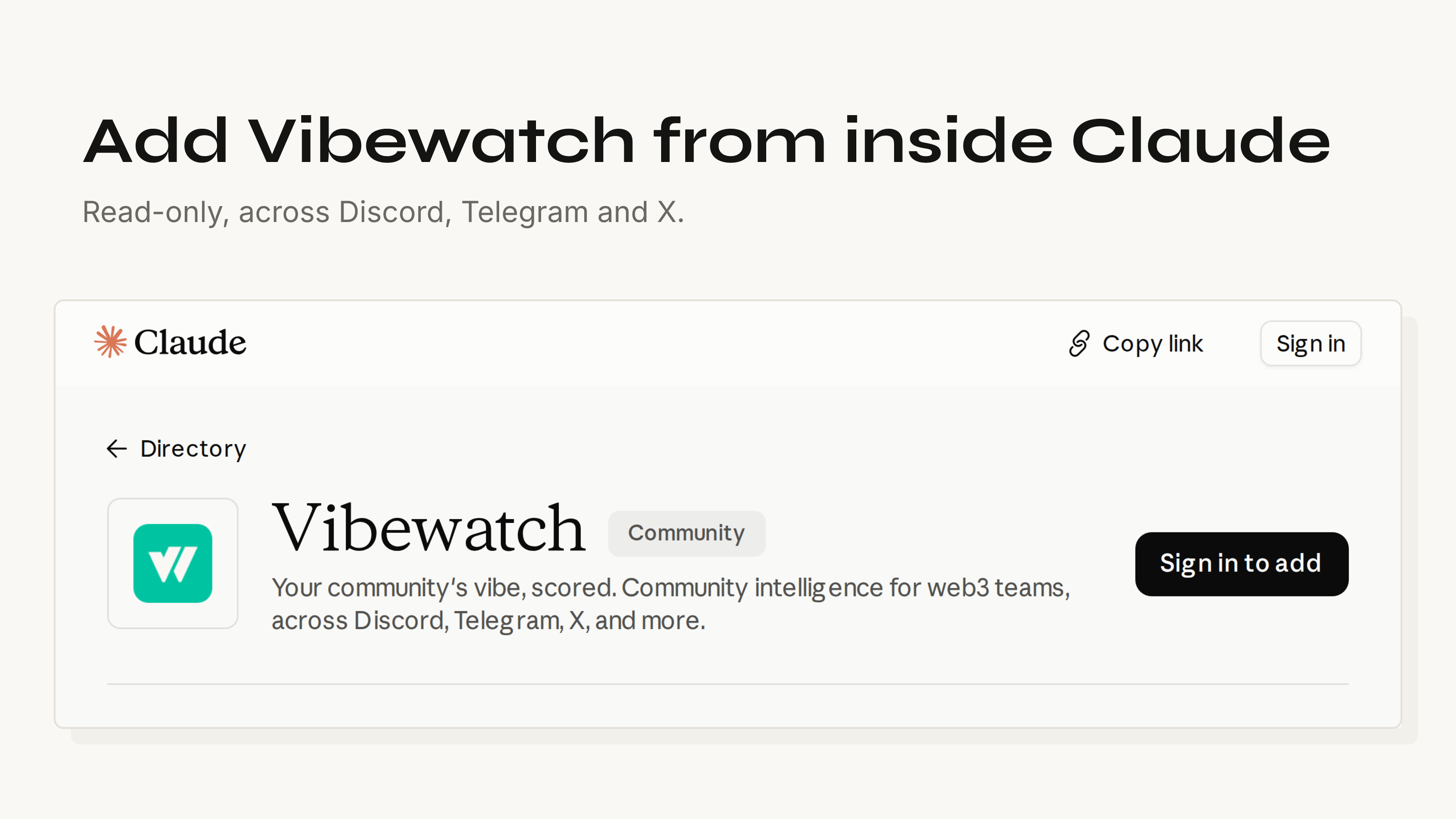 The headline "Add Vibewatch from inside Claude" above a capture of the live Claude connector directory listing, showing the Claude header, the Vibewatch name with a Community label, and a "Sign in to add" button.
